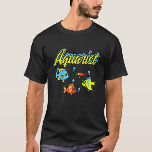 Aquaristiker Aquarienpfleger Aquarium 1 T-Shirt