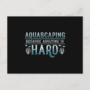 Aquarium Erwachsene ist hartes Aquascaping Aquaris Postkarte