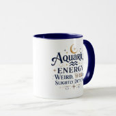 Aquarius Energie Weird Wise Sternzeichen Tasse (VorderseiteRechts)