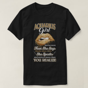 Aquarius Girl weiß mehr als sie sagt Januar Febru T-Shirt