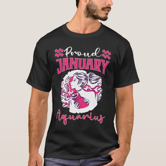Aquarius Zodiac Proud January Aquarius T-Shirt (Vorderseite)