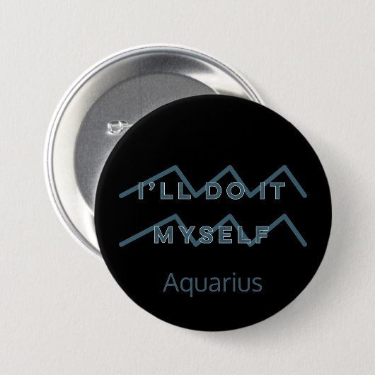 Aquarius Zodiac Sign Fusion Zitat Blue Text Geburt Button (Vorne & Hinten)