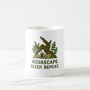 Aquascape. Schlafen. Wieder von vorne. - Minimalis Kaffeetasse