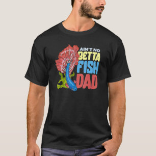 Aquascaping Aquarium Aquarist Fischpfleger Betta F T-Shirt