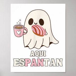 Aqui Espantan - Funny Spanish Halloween Mexican Pa Poster