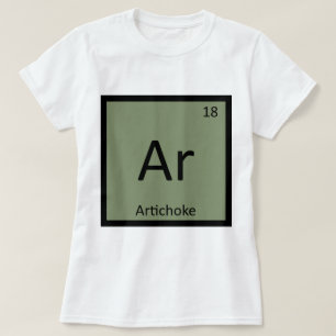 Ar - Artichoke Pflanzenchemie Periodische Tabelle T-Shirt