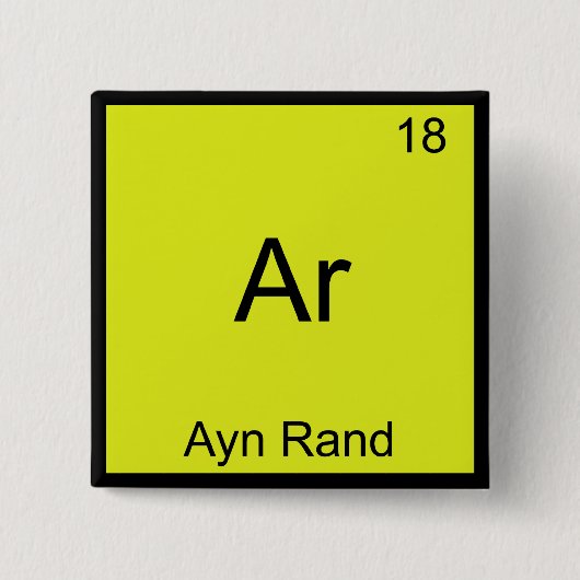 Ar - Ayn Rand Funny Chemistry Element Symbol T-Shi Button (Vorderseite)