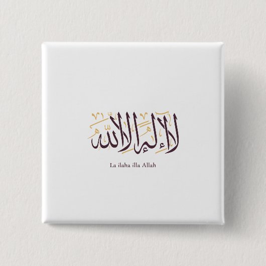 Arabic Calligraphy Islamic Art La ilaha illa Allah Button (Vorderseite)
