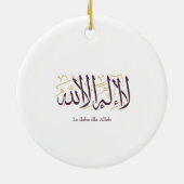 Arabic Calligraphy Islamic Art La ilaha illa Allah Keramik Ornament (Hinten)