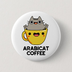 Arabicat Coffee Funny Arabica Cat Pub Button
