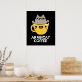 Arabicat Coffee Funny Arabica Cat Pun Dark BG Poster (Küche)