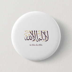 Arabische Kalligrafie Islamische Kunst La ilaha il Button