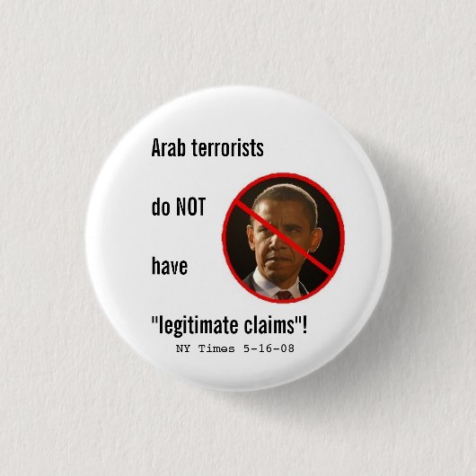 Arabische Terroristen haben NICHT legitime Button (Vorderseite)