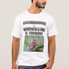 Arachnophobe ~ Desensibilisierung T - Shirt