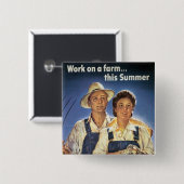 Arbeit an einem Bauernhof...Diesen Sommer Button (Vorne & Hinten)