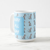 Arbeit den ganzen Tag BLAUE Kaffeetasse (Vorderseite Links)