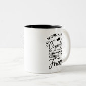 Arbeit, die uns Kollegen, aber unsere kleinen Mäul Zweifarbige Tasse (VorderseiteRechts)