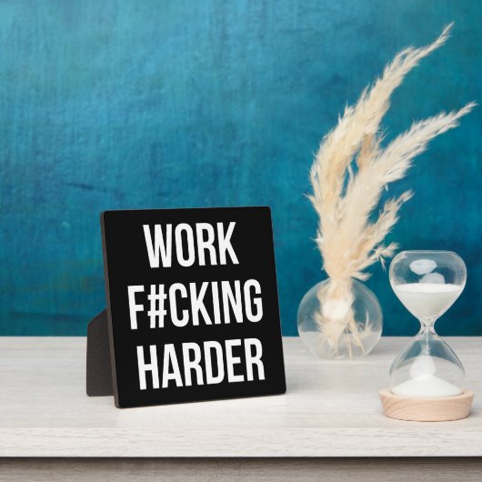 Arbeit f#cking härter - Workout Motivierend Fotoplatte (InSitu)