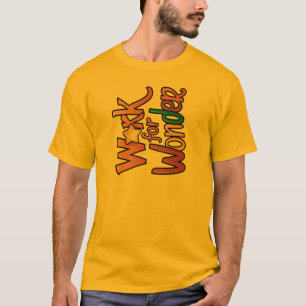 👕 Arbeit für die 👕 der Erfassung von Wonder-T -  T-Shirt