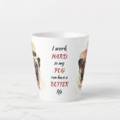 Arbeit für meinen Mops Hund Milchtasse (Vorderseite)
