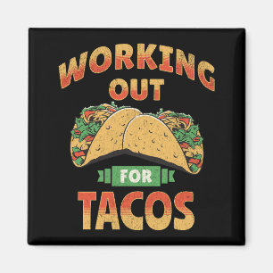 Arbeit für Tacos Magnet