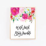 Arbeit hart Bleibe Humble, Büroarbeitsplatz Wall A Poster<br><div class="desc">Hart Bleibe Arbeit,  Bürodekoration,  Schreibtischausstattung,  kubisches Dekor,  Typografie,  druckbare Wandkunst,  Uni Dorm Dekorationen,  Blumenmuster</div>