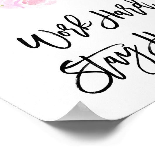 Arbeit hart Bleibe Humble, Büroarbeitsplatz Wall A Poster (Ecke)