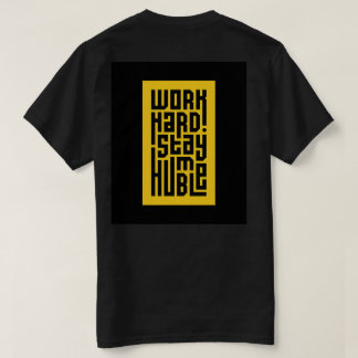Arbeit hart Bleibe Humble | Fettgewaschenes Motivi T-Shirt