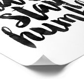 Arbeit hart Bleibe Humble Poster (Ecke)