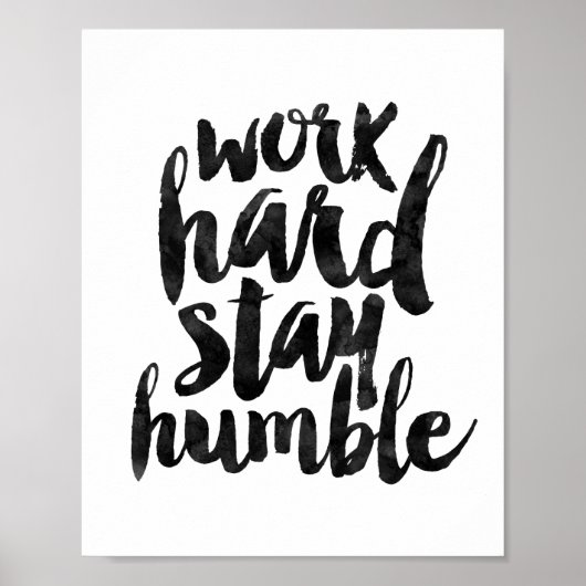 Arbeit hart Bleibe Humble Poster (Vorne)