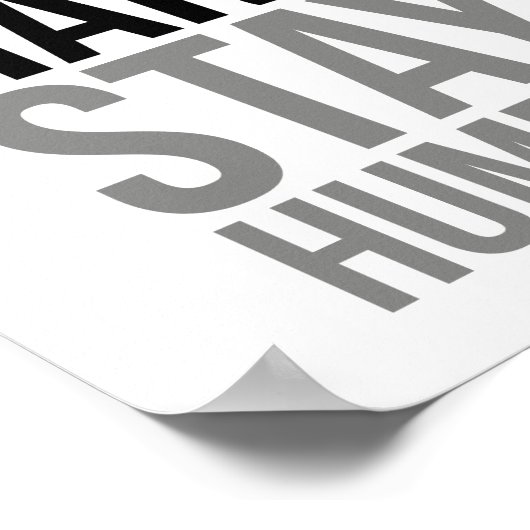 Arbeit hart Bleibe Humble Poster (Ecke)