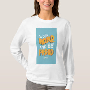 Arbeit hart, Bleibe Humble" T - Shirt