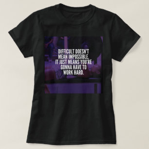 Arbeit hart - Frauenarbeit Motivierend T-Shirt