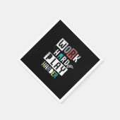 Arbeit hart, so harter Preis Serviette (Ecke)