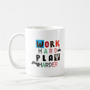 Arbeit hart spielen so hart Zitat Arbeitstag Kaffeetasse