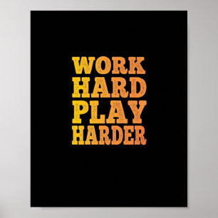 Arbeit hart spielen - Tag der Arbeit - Niedliches  Poster