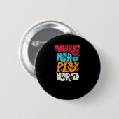 Arbeit harte Arbeit so harte Motivation Klassisch Button (Vorne & Hinten)