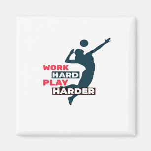Arbeit harte Wiedergabe so Hard Volleyball Spieler Magnet