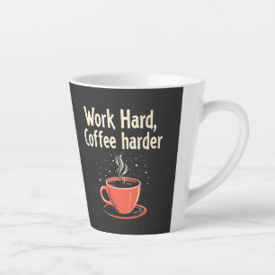Arbeit harter Kaffee Harder Funny Caffeine Lover Milchtasse