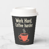 Arbeit harter Kaffee Harder Funny Caffeine Lover Pappbecher (Vorderseite)