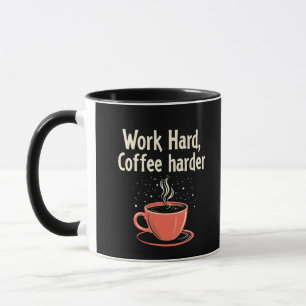Arbeit harter Kaffee Harder Funny Caffeine Lover Tasse