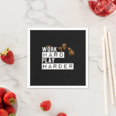 Arbeit hartes Spiel hart Fan Serviette (Beispiel)