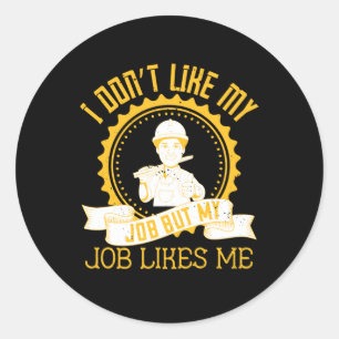 Arbeit - Ich mag meinen Job nicht Runder Aufkleber