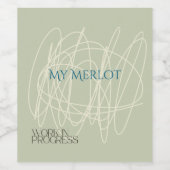 Arbeit im Gange - sind wir nicht alle? Weinetikett (Einzelnes Label)