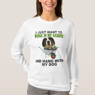 Arbeit in meinem Garten & Hang W Saint Bernard T-Shirt