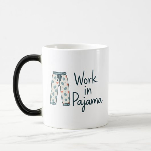 Arbeit in Pajama - Funny Giftful Work Vibes Verwandlungstasse (Links)