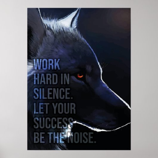 Arbeit in Stille - Erfolg - Wolf Motivierend Poster (Vorne)