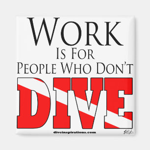 Arbeit ist für Leute, die Magnet nicht tauchen