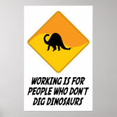 Arbeit ist für Menschen, die keine Dinosaurier tri Poster (Vorne)