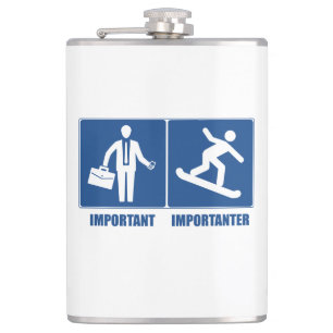 Arbeit ist, Snowboarding ist Importanter wichtig Flachmann